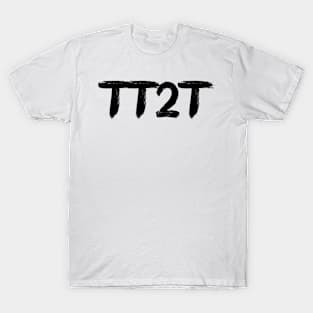 TT2T T-Shirt